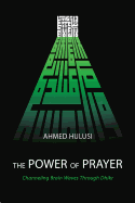 The Power of Prayer (Channeling Brain Waves Through Dhikr)