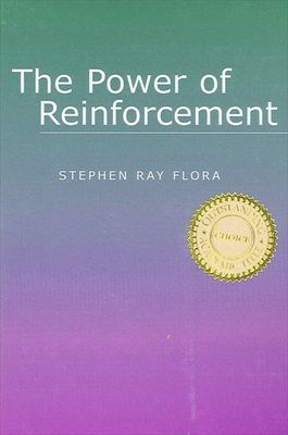 The Power of Reinforcement - Flora, Stephen Ray