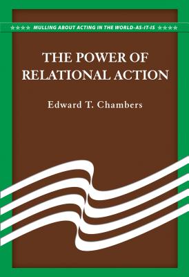 The Power of Relational Action - Chambers, Edward T