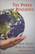 The Power of Resilience: How Women Bounce Back from Crisis