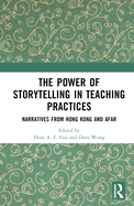 The Power of Storytelling in Teaching Practices: Narratives from Hong Kong and Afar