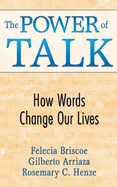 The Power of Talk: How Words Change Our Lives