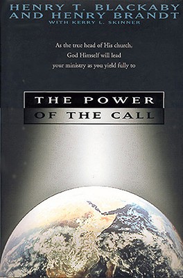 The Power of the Call - Skinner, Kerry L, and Blackaby, Henry T, and Skinner, Kenny