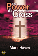 The Power of the Cross: Christ's Passion, Our Redemption