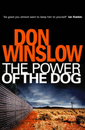 The Power Of The Dog - Winslow, Don