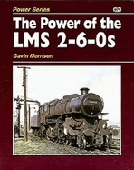The Power Of The LMS 2-6-0s