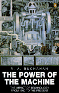 The Power of the Machine: The Impact of Technology from 1700 to the Present