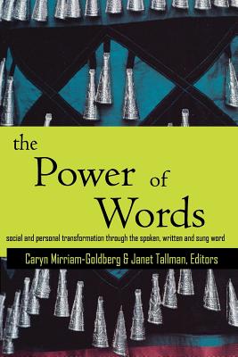 The Power of Words: A Transformative Language Arts Reader - Mirriam-Goldberg, Caryn (Editor), and Tallman, Janet (Editor)