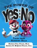 The Power of YES and NO: Tales from Harmony Hills