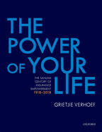 The Power of Your Life: The Sanlam Century of Insurance Empowerment, 1918-2018