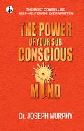 The Power of your Subconscious Mind