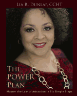 The POWER Plan - Master The Law of Attraction in Six Simple Steps