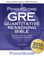 The Powerscore GRE Quantitative Reasoning Bible