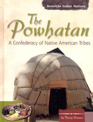 The Powhatan: A Confederacy of Native American Tribes - Boraas, Tracey