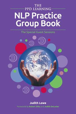 The PPD Learning NLP Practice Group Book: The Special Guest Sessions - Lowe, Judith