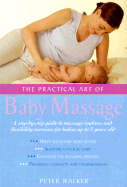 The Practical Art of Baby Massage