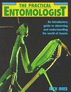 The Practical Entomologist
