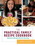 The Practical Family Recipe Cookbook: Delicious Recipes Worth Learning Volume 1