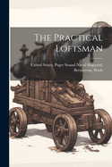 The Practical Loftsman