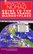 The Practical Nomad Guide to the Online Travel Marketplace - Hasbrouck, Edward