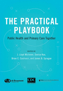 The Practical Playbook: Public Health and Primary Care Together
