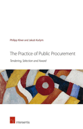 The Practice of Public Procurement: Tendering, Selection and Award