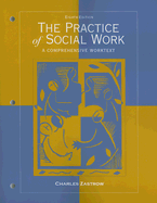 The Practice of Social Work: A Comprehensive Worktext