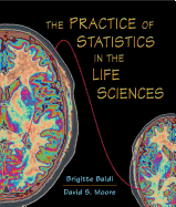 The Practice of Statistics in the Life Sciences