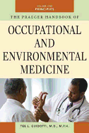 The Praeger Handbook of Occupational and Environmental Medicine - Guidotti, Tee L