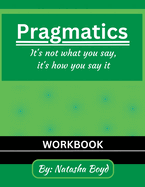 The Pragmatics Lady: It's not what you say, it's how you say it