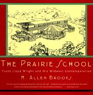 The Prairie School - Brooks, Allen, and Brooks, H Allen