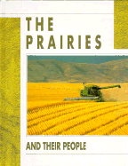 The Prairies and Their People - Flint, David