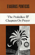 The Praktikos & Chapters on Prayer