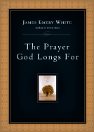 The Prayer God Longs for