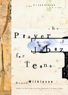 The Prayer of Jabez for Teens - Wilkinson, Bruce, Dr.