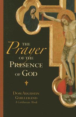 The Prayer of the Presence of God - Guillerand, Augustin