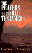 The Prayers of the Old Testament