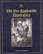 The Pre-Raphaelite Illustrators