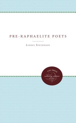 The Pre-Raphaelite Poets - Stevenson, Lionel