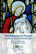 The Preacher as Person: The Bath of Rebirth in the Holy Spirit