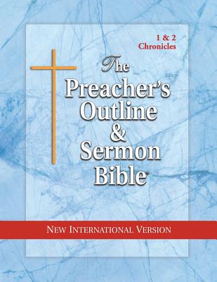 The Preacher's Outline & Sermon Bible: 1 & 2 Chronicles: New International Version - Worldwide, Leadership Ministries
