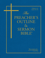 The Preacher's Outline & Sermon Bible: Psalms (107-150): King James Version