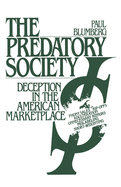 The Predatory Society: Deception in the American Marketplace