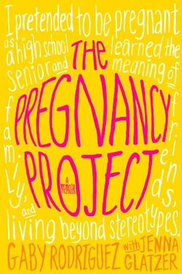 The Pregnancy Project - Rodriguez, Gaby, and Glatzer, Jenna