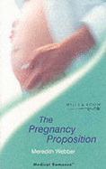 The Pregnancy Proposition - Webber, Meredith