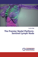 The Premier Nodal Platform- Sentinel Lymph Node