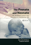 The Prenate and Neonate: An Illustrated Guide to the Transition to Extrauterine Life