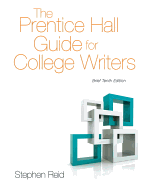 The Prentice Hall Guide for College Writers: Brief Edition