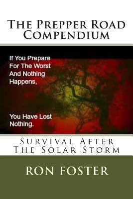 The Prepper Road Compendium - Foster, Ron