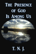 The Presence of God is Among Us